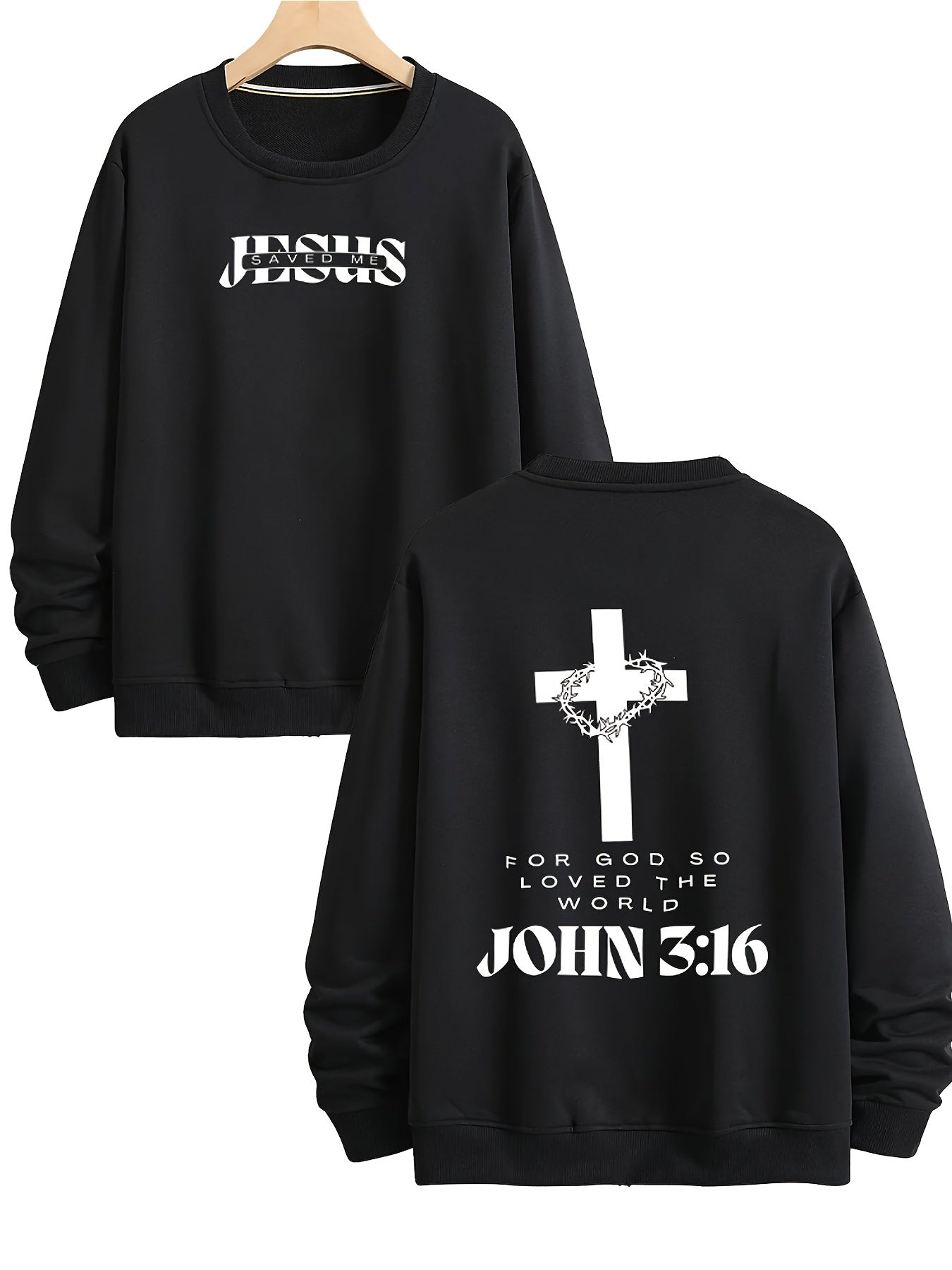 Jesus Saved Me | John 3:16 Sweatshirt MEN