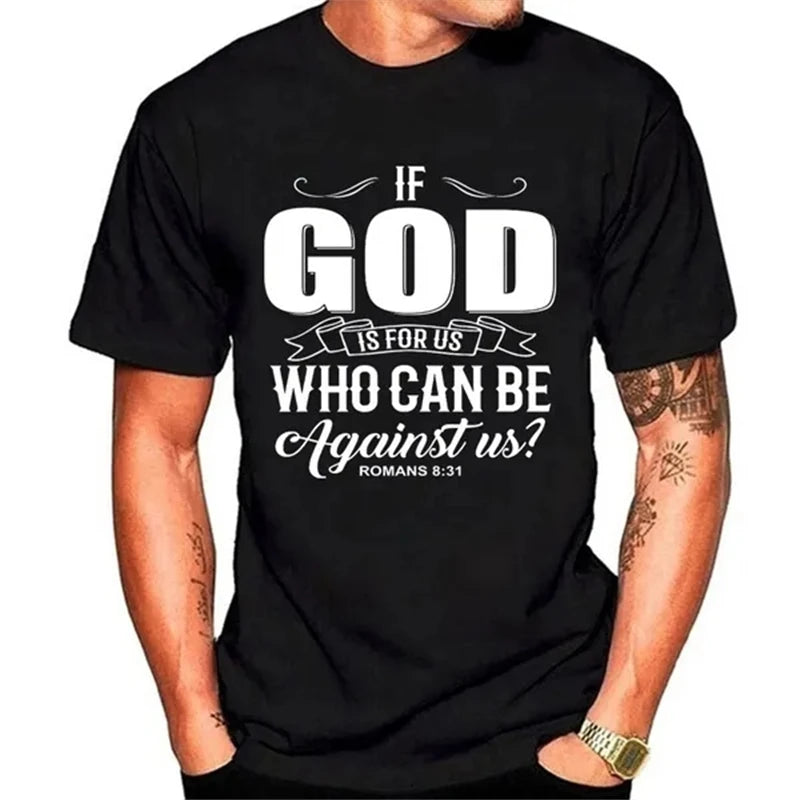 If God Is For Us Who Can Be Against Us T Shirts UNISEX